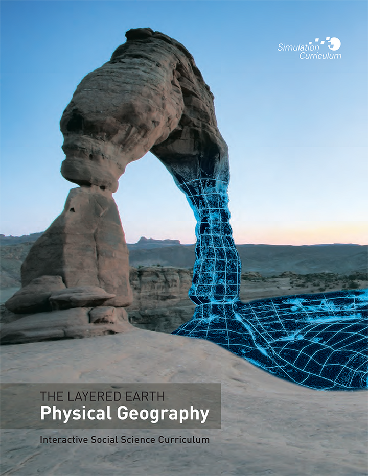 Layered Earth Physical Geography – Simulation Curriculum Corp.